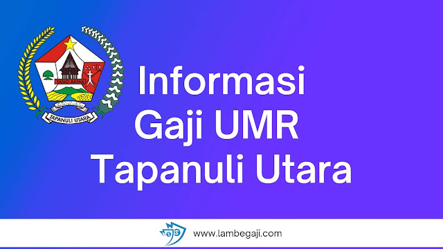 Informasi Gaji UMR Tapanuli Utara